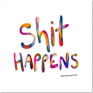 Shit happens Posters and Art